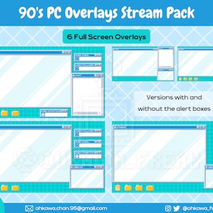 May include: A digital illustration of six 90's style computer screen overlays for streaming. The overlays are blue and white with a grid pattern. The text "90's PC Overlays Stream Pack" and "6 Full Screen Overlays" is at the top of the image. The text "Versions with and without the alert boxes" is in the middle of the image. The text "Instant download" is at the bottom left of the image. The text "ohkawa.chan.95@gmail.com" is at the bottom center of the image. The text "@ohkawa_freak" is at the bottom right of the image.