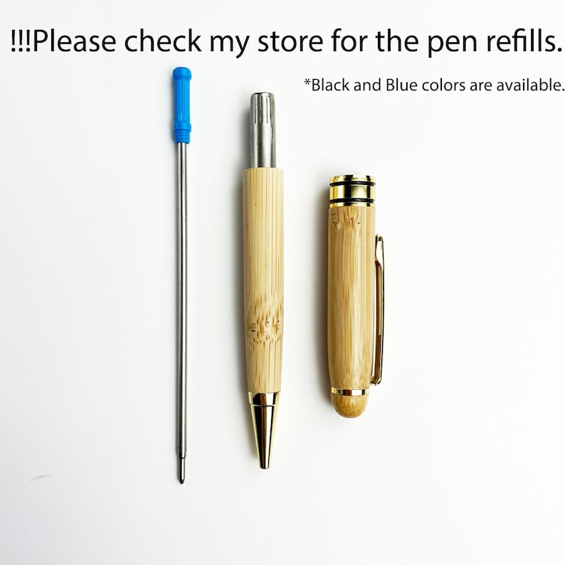 May include: Three pens, one with a blue top and two with bamboo bodies and gold accents. The text "!!!Please check my store for the pen refills. *Black and Blue colors are available." is visible in the image.