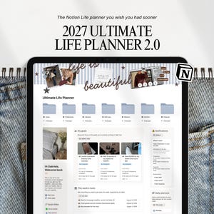 May include: A digital Notion life planner template titled 2027 ULTIMATE LIFE PLANNER 2.0. The interface features a header with the text life is beautiful, various navigation folders, goal tracking sections, a notification sidebar, and a weekly agenda.