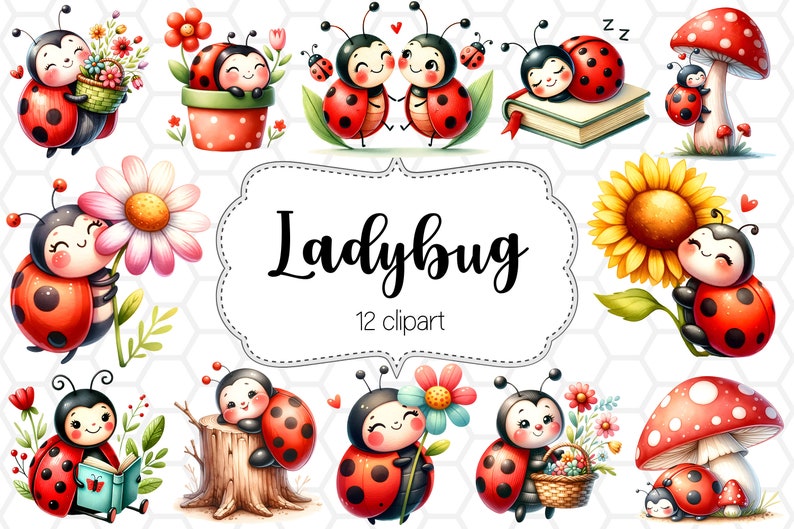 May include: A set of 12 digital clipart images featuring cute cartoon ladybugs in various poses and settings. The ladybugs are red with black spots and have smiling faces. They are depicted in scenes with flowers, mushrooms, books, and sunflowers. The text "Ladybug 12 clipart" is displayed in a white banner.