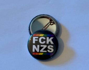 FCK NZS LGBTQ Punk Style Button 25mm