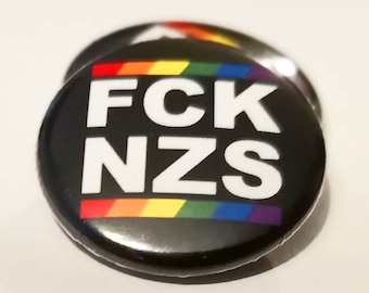 FCK NZS LGBTQ Punk Style Button 25mm