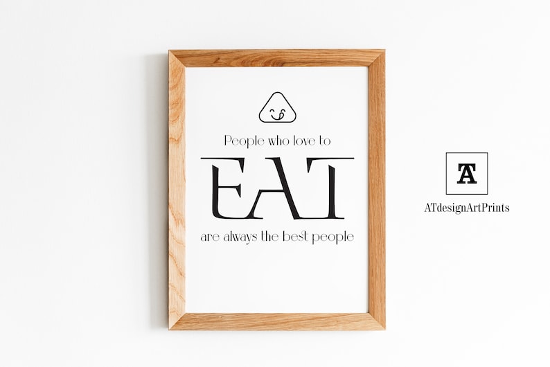 Quotes Funny Kitchen Wall Art Printable people Who Love to Eat Are ...