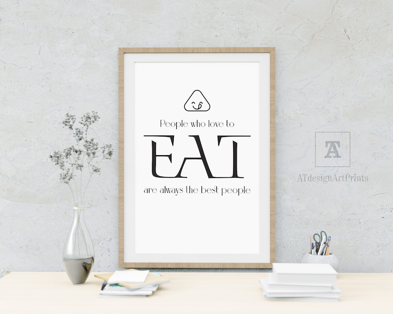 Quotes Funny Kitchen Wall Art Printable people Who Love to Eat Are ...