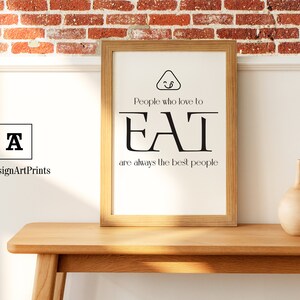 Quotes Funny Kitchen Wall Art Printable people Who Love to Eat Are ...