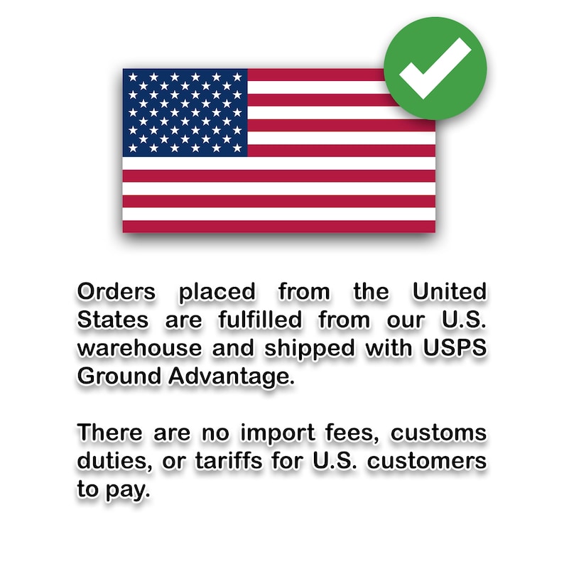 May include: The image features the American flag with a green checkmark. Text states that orders from the United States are fulfilled from a U.S. warehouse and shipped with USPS Ground Advantage. It also mentions no import fees or tariffs for U.S. customers.