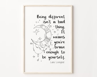 Luna Lovegood Print, Self Love Print, Quotes About Life, Inspirational Quote, Dorm Room Wall Art, Black White Poster, Motivational Decor