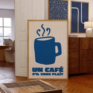 Un Cafe S'Il Vous Plait 印刷可能なコーヒー ウォール アート、ブルーとベージュのキッチン装飾、モダンなフレンチ キッチン アート プリント、コーヒー愛好家アート | 0635