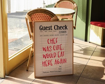 Chef Was Cute Would Eat Here Again Trendy Kitchen Art, Printable Wall Art, Guest Check Print, Quirky Home Decor, Kitchen Wall Decor | 0950