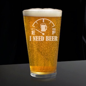 I Need Beer Beer Glass, Funny Beer Glasses, Funny Beer Glass, Funny Gift