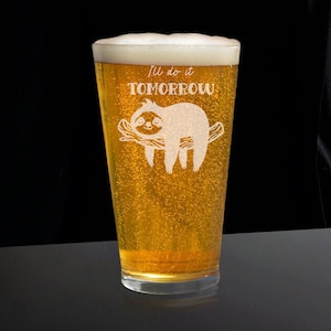 I&#39;ll Do It Tomorrow Beer Glass, Sloth Beer Glasses, Funny Beer Glass, Beer Gift, Beer Glass Gift, Beer Lover Beer Glass, Animal Beer Glass
