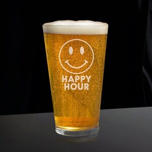 Happy Hour Beer Glass, Funny Beer Glasses, Friend Beer Glass, Beer Gift for Friend, Funny Beer Glass
