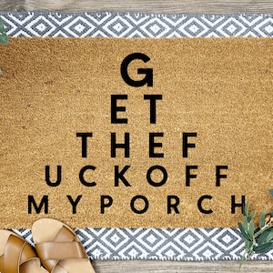 Get the F**k Off My Porch Doormat, Housewarming Gift, Home Decor, Front Door, Home Doormat, Funny Door Mat, Funny Doormat, Outdoor Mat