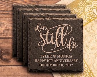 We Still Do Slate Coasters, Anniversary Coasters, Anniversary Gifts, Custom Anniversary Gifts, Personalized Anniversary Gifts