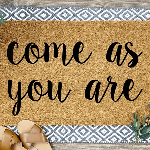 Come As You Are Welcome Mat, Welcome Doormats, Housewarming Gift, Home Decor, Front Door, Home Doormat, Friendly Door Mats, Outdoor Mat