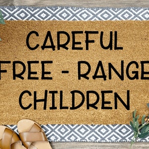 Careful Free-Range Children Doormat, Housewarming Gift, Home Decor, Front Door, Home Doormat, Funny Door Mat, Funny Doormat, Outdoor