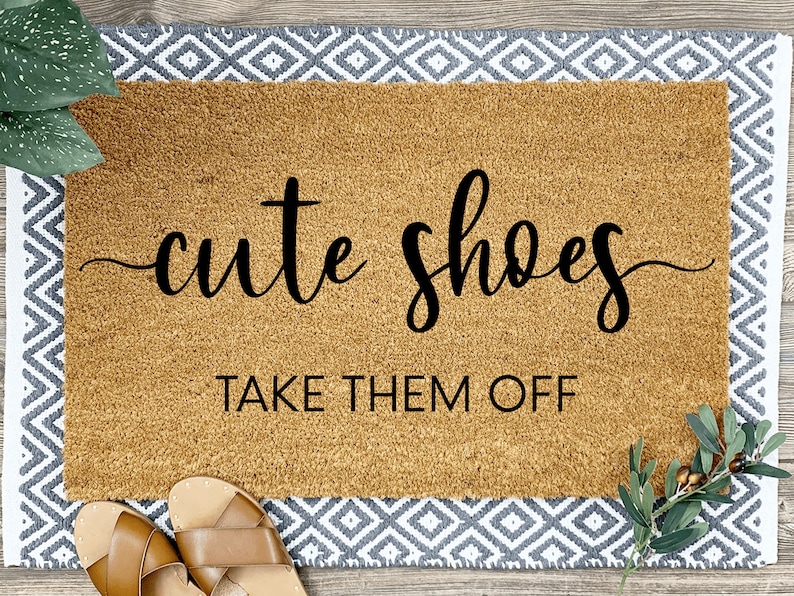 Cute Shoes Take Them Off Doormat, Housewarming Gift, Home Decor, Front Door, Home Doormat, Funny Door Mat, Funny Doormat, Outdoor Mat