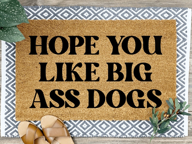 Hope You Like Big Ass Dogs Doormat, Housewarming Gift, Home Decor, Front Door, Home Doormat, Funny Door Mat, Funny Doormat, Outdoor image 1