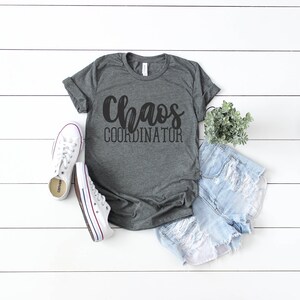 Chaos Coordinator Shirt, Chaos Coordinator, Shirt, Womens Shirt