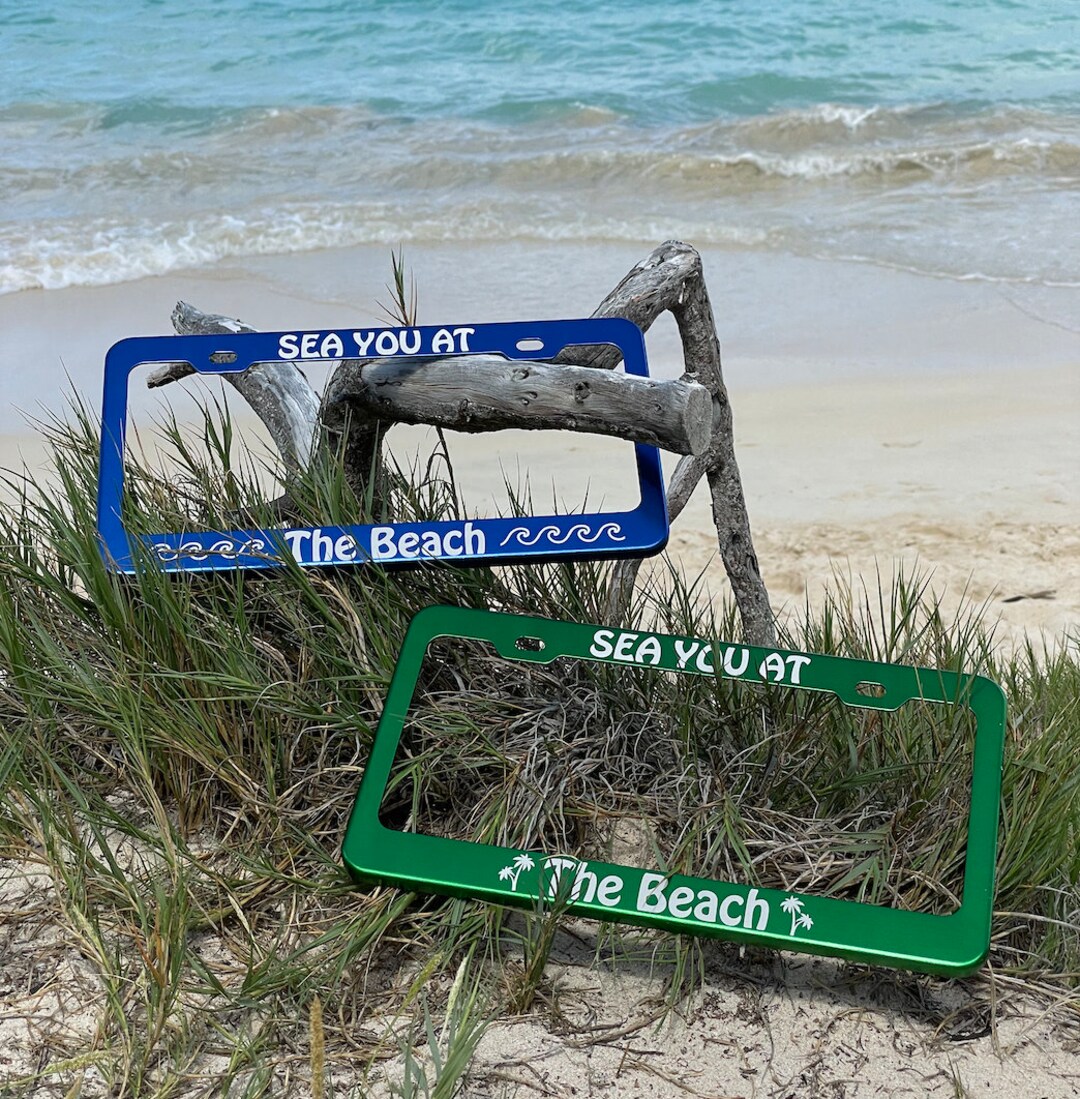 Sea You at the Beach License Plate Frame Beach Aesthetic Etsy
