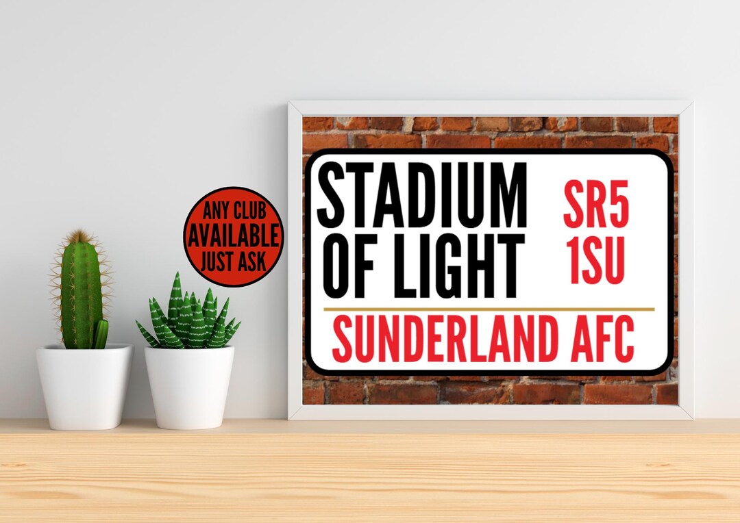 Safc Sign Sunderland Street Sign A4 Print, Football Club Personalised Stadium of ...