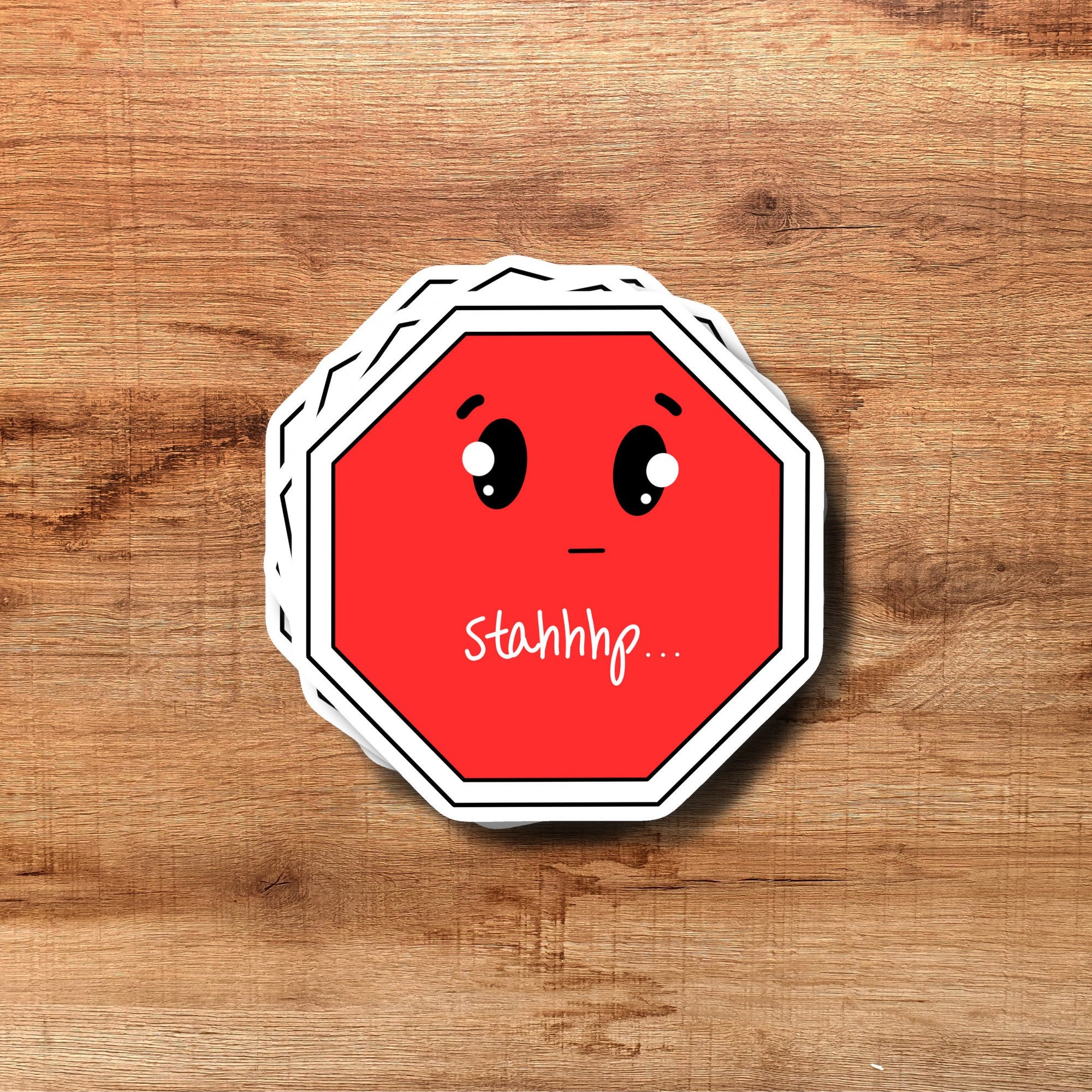 Stop Name Sticker Stahhhp Stop Sign Whiny Stop Sign Vinyl Sticker - Etsy