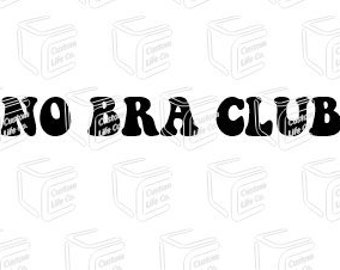 No Bra Club SVG, PNG | Digital Design | Sublimation Design | Digital Download | Vintage Graphic Tee | Womens Tee