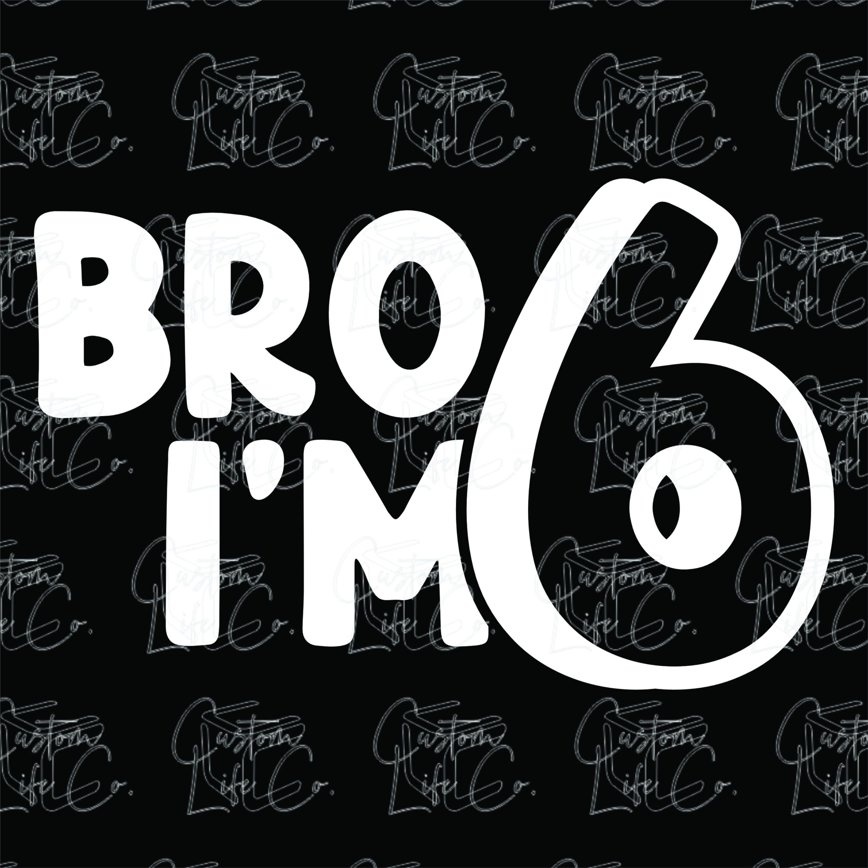 Bro Im 5 Shirt - Etsy