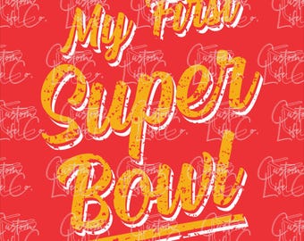 Mijn eerste Super Bowl | Voetbal Kansas City Chiefs | Digitale download | DTF | Afdrukken | Kleding
