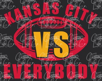 Kansas City versus iedereen | Chiefs Football | Digitale download | DTF | Afdrukken | Kleding