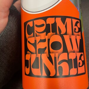 Crime Show Junkie Sticker, Crime Junkie Sticker, True Crime Merch, Vinyl Stickers, Water Bottle Stickers, Laptop Sticker