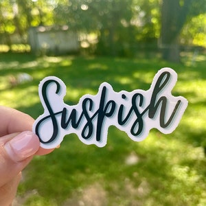 Suspish Sticker, Bailey Sarian Sticker, True Crime Sticker, Funny Sticker, Laptop Sticker, Quote Sticker, Makeup Mystery Sticker, Morbid