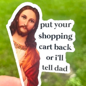 Retourneer uw winkelwagen, grappige sticker, Jezus ik zag die sticker, vinylstickers,