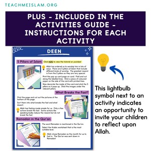 May include: A colorful printable activity guide for teaching children about the five pillars of Islam. The guide includes instructions for each activity, such as a pop-up card, a sorting activity, and a worksheet about Ramadan. A lightbulb symbol indicates an opportunity to reflect upon Allah.