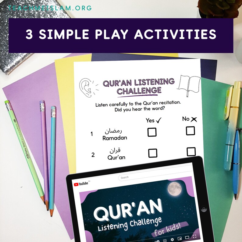 May include: A printable worksheet with a listening challenge for kids. The worksheet has two questions about hearing the words "Ramadan" and "Quran" in a Quran recitation. The worksheet has checkboxes for "Yes" and "No" for each question. A tablet screen shows a YouTube video with the title "Quran Listening Challenge for Kids!"