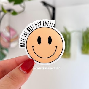 Pegatina de cara feliz, calcomanía para botella de agua "Que tengas el mejor día" / Cita positiva para computadora portátil, diario, agenda, vaso / Lindo regalo para maestros