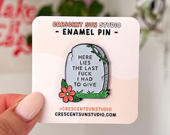 Here Lies the Last F*** I Had To Give Funny Gravestone Enamel Pin, Sassy Tombstone Lapel Pin