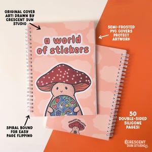 Spiral bound book with a background of peachy clouds. Coral text reads "a world of stickers." Below that is a happy mushroom holding a globe covered in stickers.

Image includes text that reads "original cover art," "semi-frosted pvc covers protect a