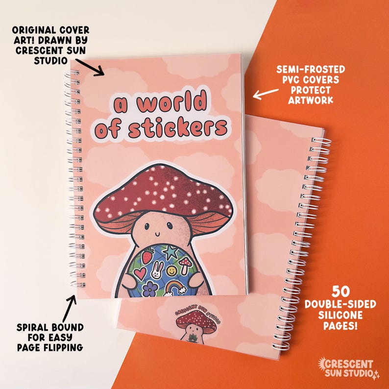 Spiral bound book with a background of peachy clouds. Coral text reads "a world of stickers." Below that is a happy mushroom holding a globe covered in stickers.

Image includes text that reads "original cover art," "semi-frosted pvc covers protect a