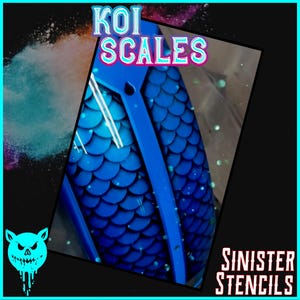 May include: Blue and white koi fish scale stencil, with the text "KOI SCALES" and "SINISTER STENCILS" on the image.