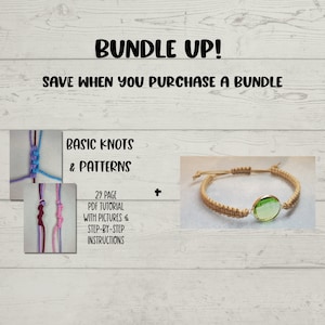 May include: A bundle deal for a 29-page PDF tutorial on basic knots and patterns for making bracelets. The tutorial includes pictures and step-by-step instructions. The bundle also includes a green gemstone bracelet with a tan cord.