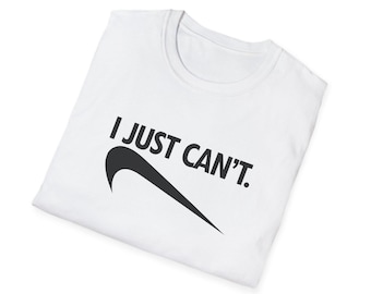 I Just Can't swoosh logo parody T-Shirt | Funny sarcasm tee