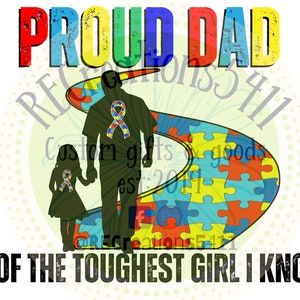 Papá orgulloso de la chica más dura que conozco Orgullo del autismo PNG, Concienciación sobre el autismo Papá orgulloso con hija Descarga digital, corte y luego imprima el archivo PNG