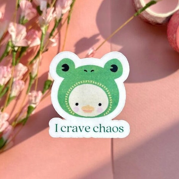I Crave Chaos Sticker- cute duck sticker, funny sticker, i crave violence sticker, choose violence sticker