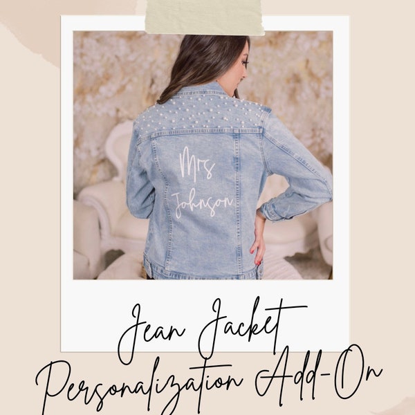 Bride Jean Jacket Personalization Add-On, Jacket NOT Included!