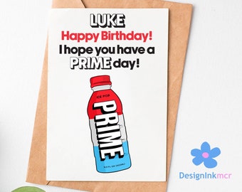Personalised Prime Happy Birthday Card | Prime Drink | KSI | Logan Paul | Prime KSI | Prime Logan Paul | Prime Drink | Prime Birthday Card