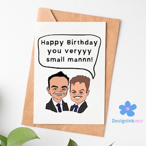 Ant En Dec Card | Ik ben een Celeb Card | Onbeleefde Happy Birthday Card | Onbeschofte kaart voor hem | Grappige verjaardagskaart | Kaart voor korte persoon