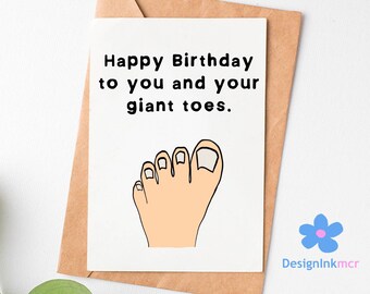 Rude Happy Birthday Card | Rude Card For Her | Rude Card For Him | Card For Big Toes | Funny Birthday Card | Naughty Card | Adult Card