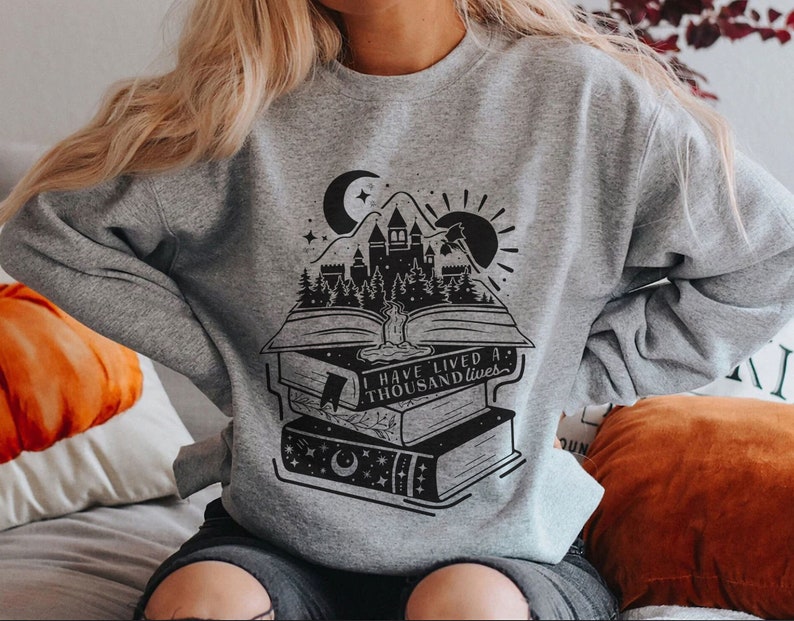 I Have Lived A Thousand Lives Bookish Quote Crewneck Sweatshirt | Gifts for Book Lovers Bookworms Booktok Bookstagram Bibliophile Sweater image 6