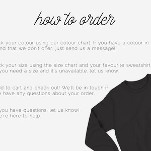May include: How to order a sweatshirt: choose a color from the chart, select a size, add to cart, and check out. If you have any questions, contact the seller.